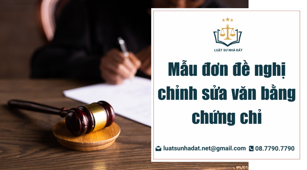 Mẫu đơn đề nghị chỉnh sửa văn bằng chứng chỉ