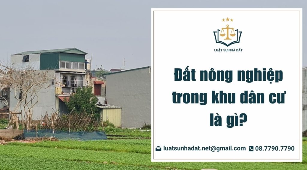 đất nông nghiệp trong khu dân cư là gì