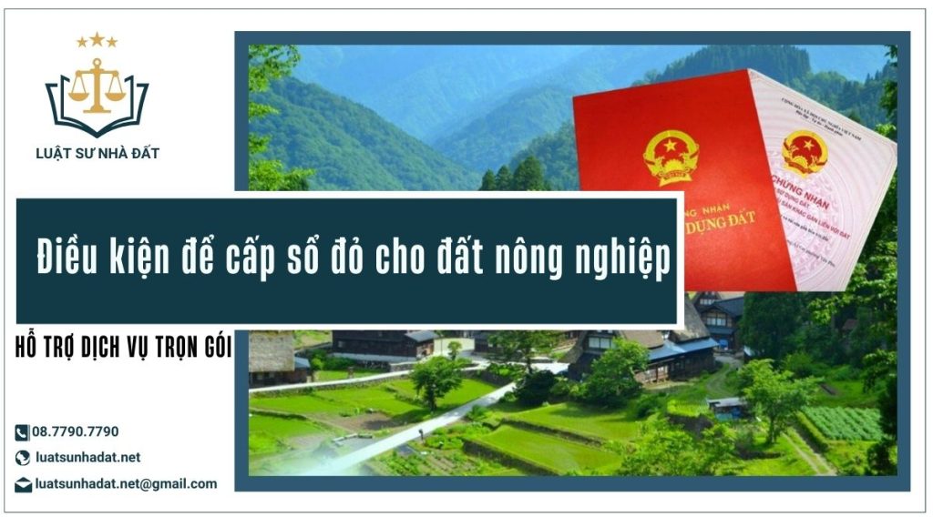 đất nông nghiệp đủ điều kiện cấp sổ