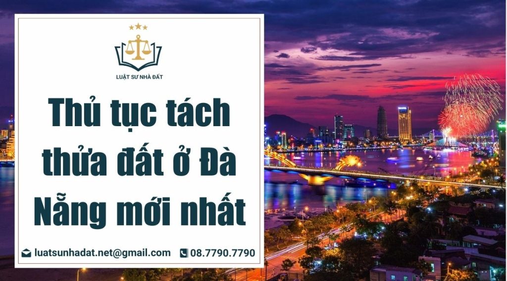 Thủ tục tách thửa đất ở Đà Nẵng