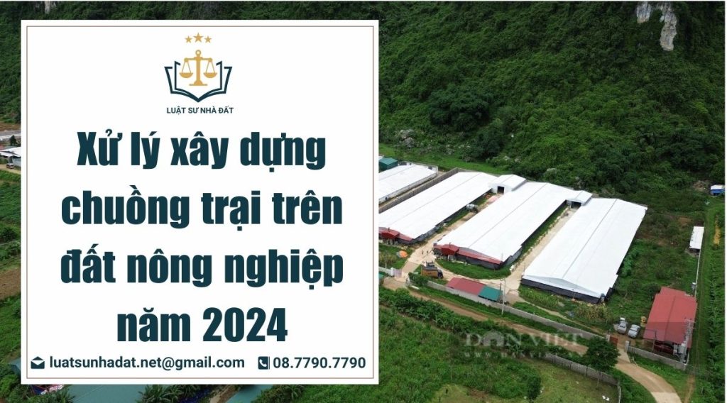 xử lý xây dựng chuông trại trên đất nông nghiệp