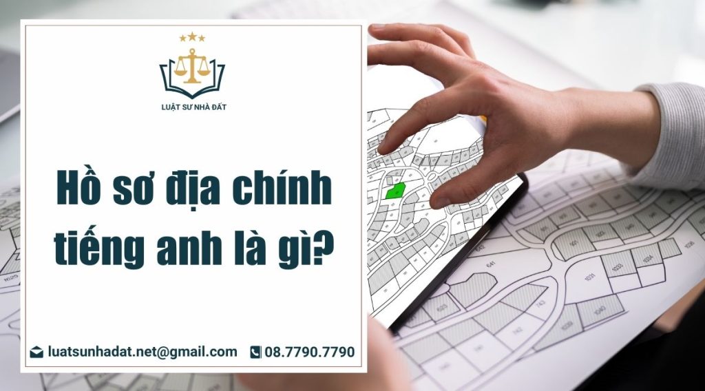 Hồ sơ địa chính tiếng anh