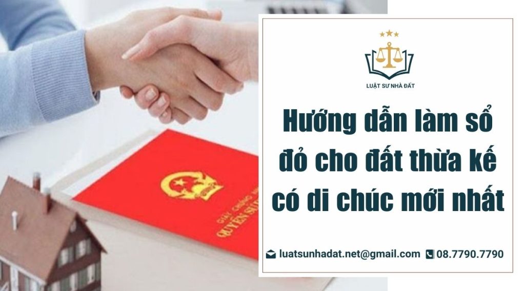 làm sổ đỏ đất thừa kế có di chúc