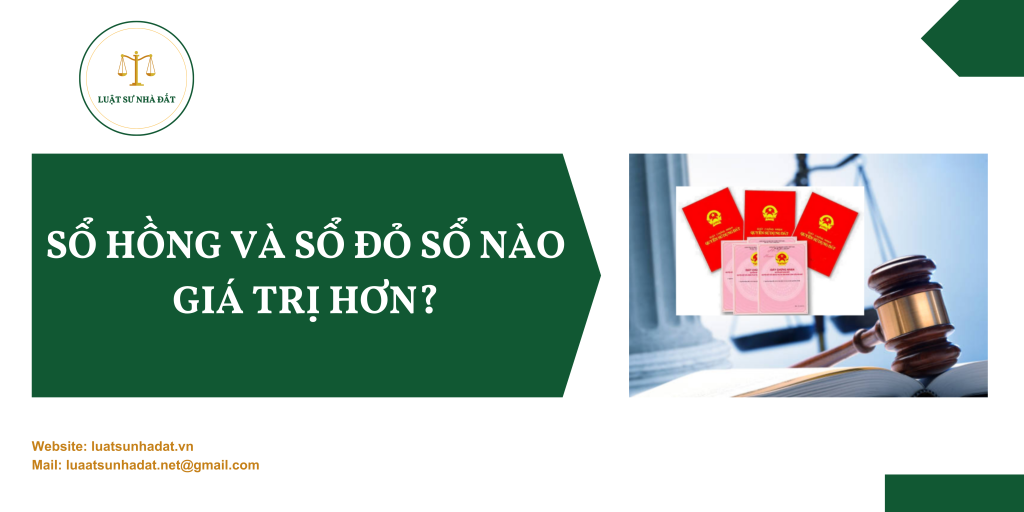 sổ hồng và sổ đỏ sổ nào giá trị hơn? Theo quy định mới?