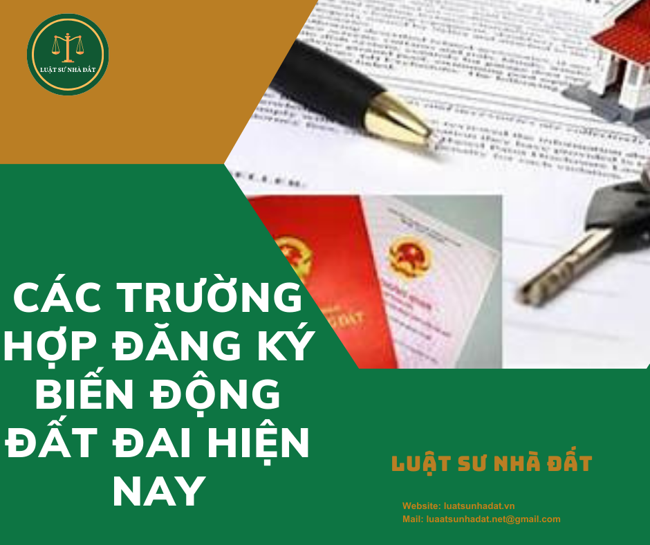 Các trường hợp đăng ký biến động đất đai hiện nay