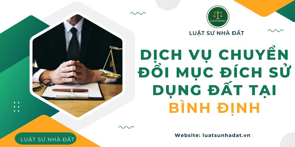 Dịch vụ chuyển đổi mục đích sử dụng đất tại Bình Định