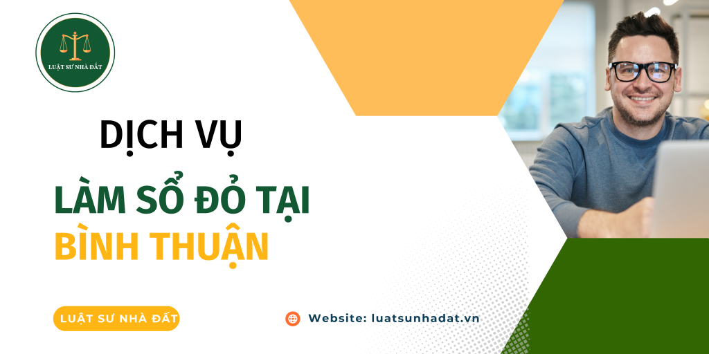 Dịch vụ làm sổ đỏ tại Bình Thuận