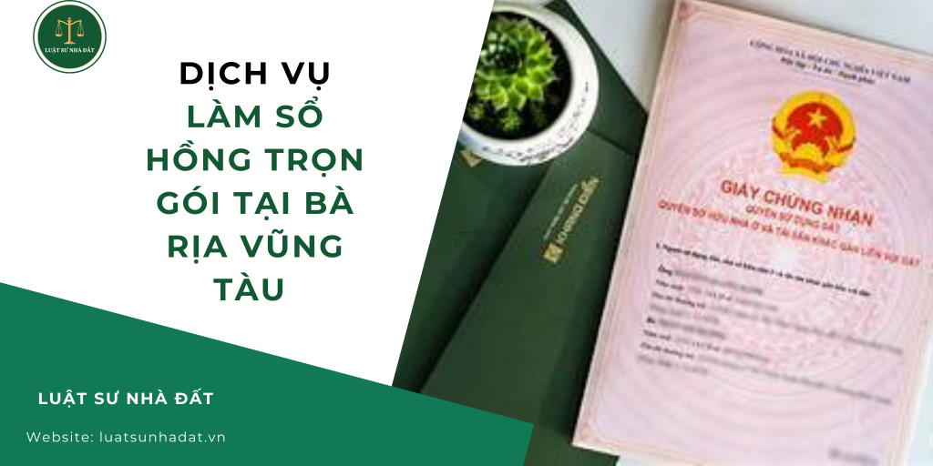 Dịch vụ làm sổ hồng trọn gói tại Bà Rịa Vũng Tàu