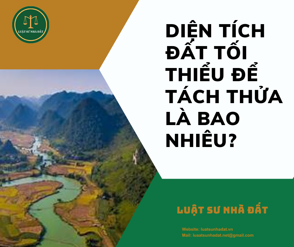 Diện tích đất tối thiểu để tách thửa là bao nhiêu?