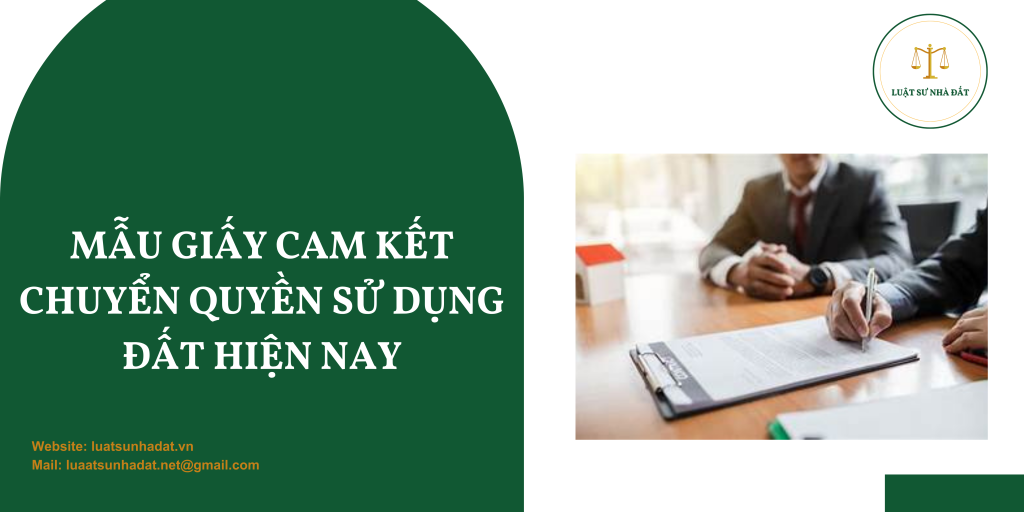 Mẫu giấy cam kết chuyển quyền sử dụng đất hiện nay
