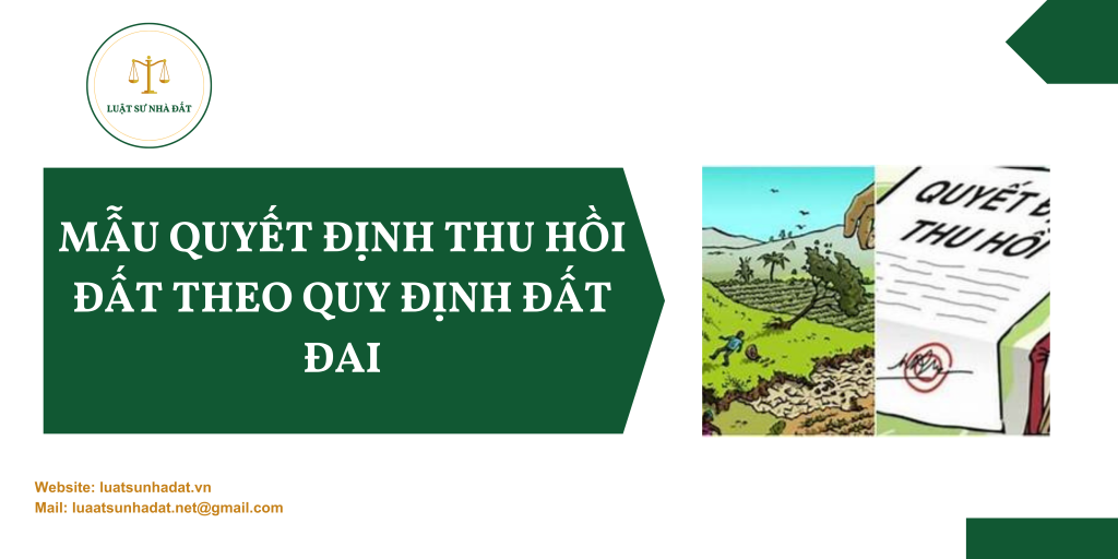 Mẫu quyết định thu hồi đất theo quy định đất đai