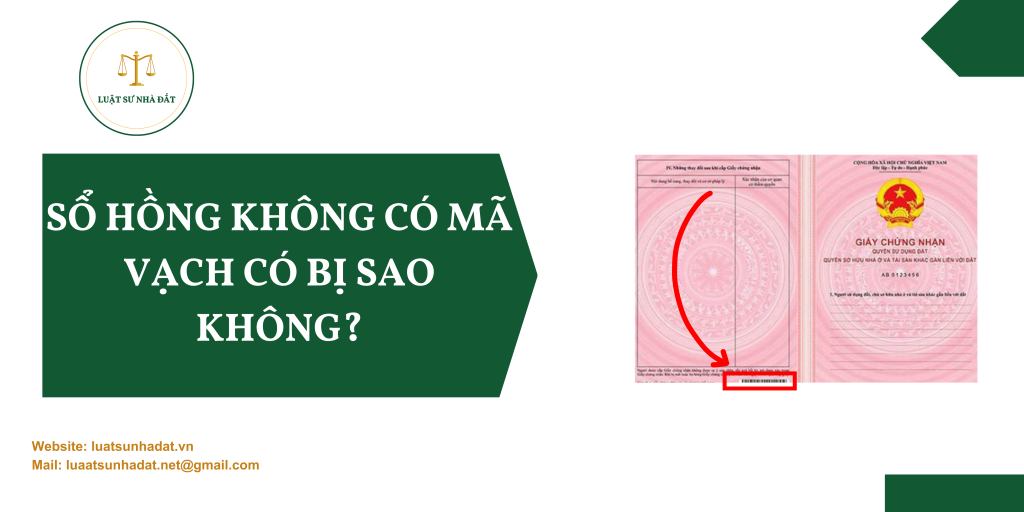 Sổ hồng không có mã vạch có bị sao không