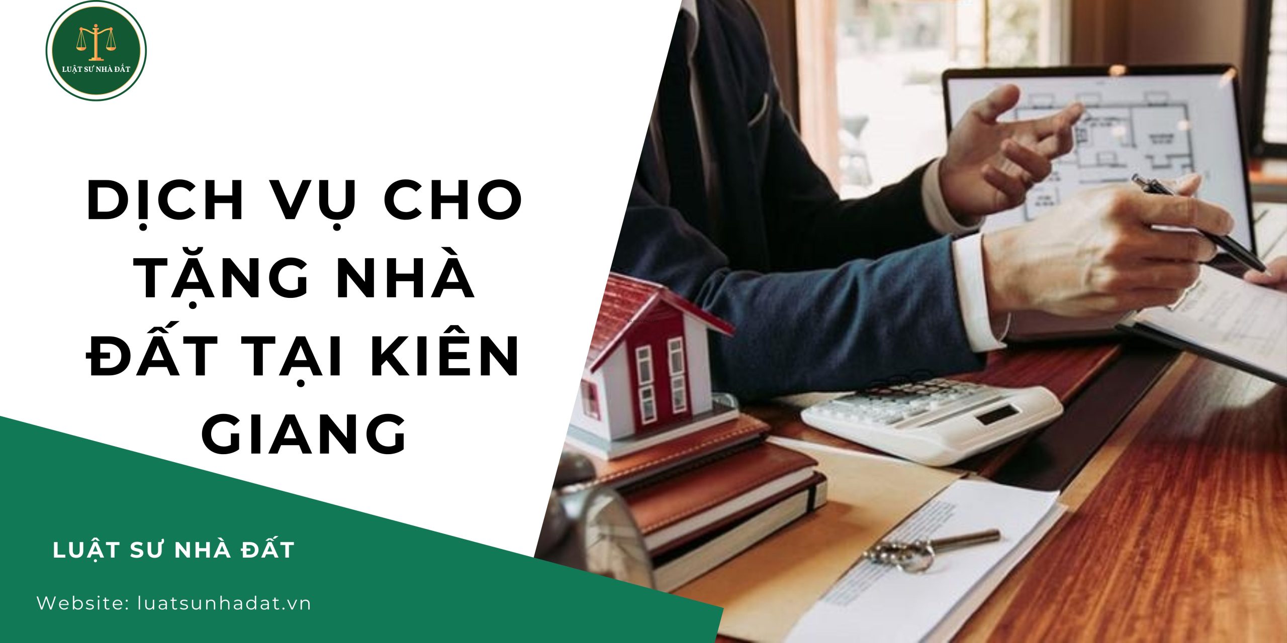 Dịch vụ cho tặng nhà đất tại Kiên Giang