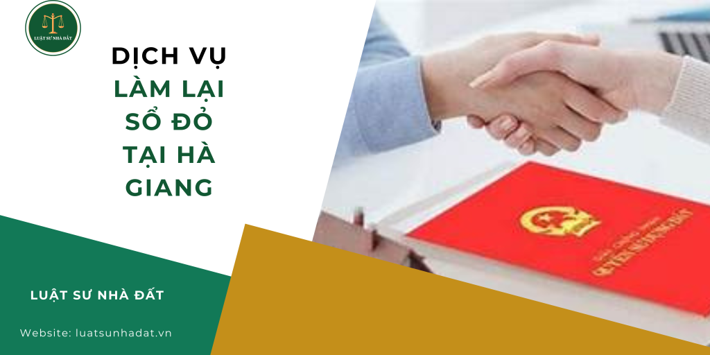 Dịch vụ làm Lại sổ đỏ tại Hà Giang