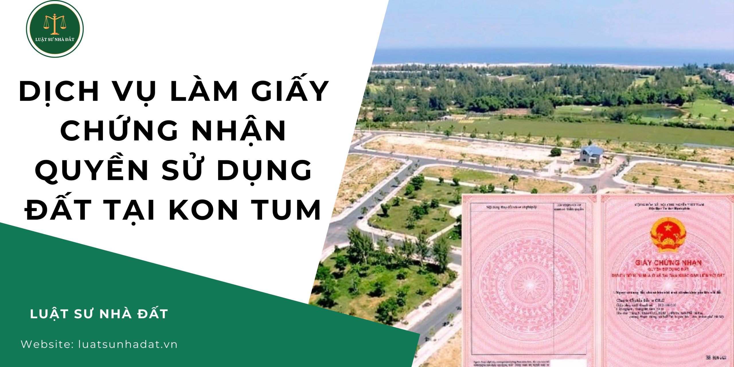 Dịch vụ làm giấy chứng nhận quyền sử dụng đất tại Kon Tum