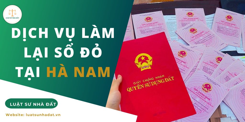 Dịch vụ làm lại sổ đỏ tại Hà Nam