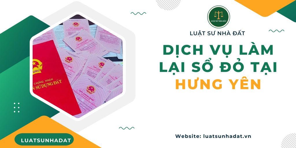 Dịch vụ làm lại sổ đỏ tại Hưng Yên