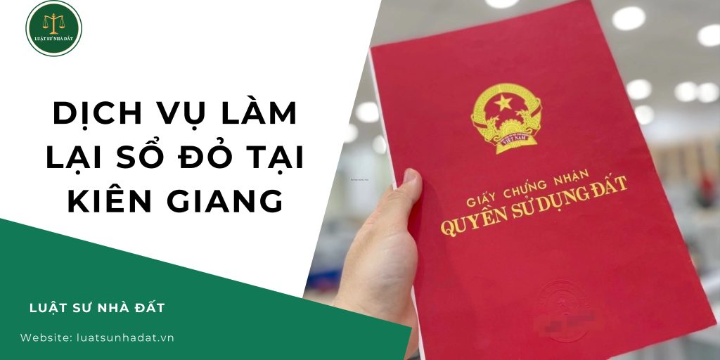 Dịch vụ làm lại sổ đỏ tại Kiên Giang