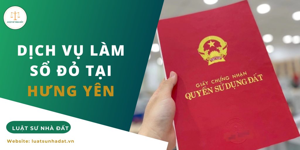 Dịch vụ làm sổ đỏ tại Hưng Yên