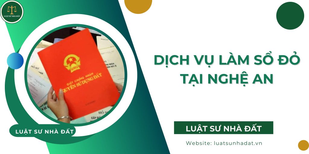 Dịch vụ làm sổ đỏ tại Nghệ An