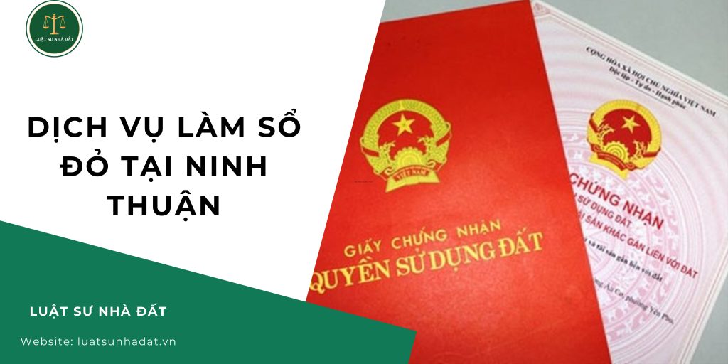 Dịch vụ làm sổ đỏ tại Ninh Thuận