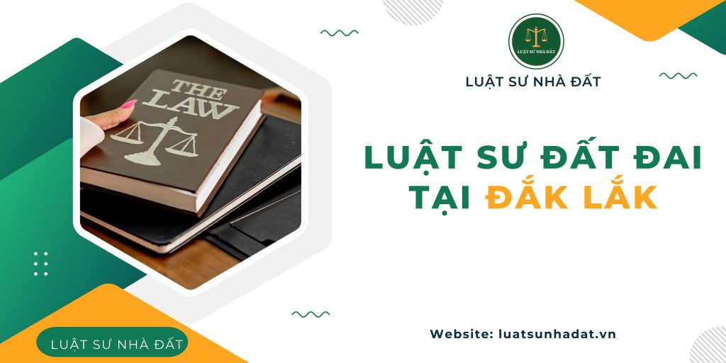 Luật sư đất đai tại Đắk Lắk