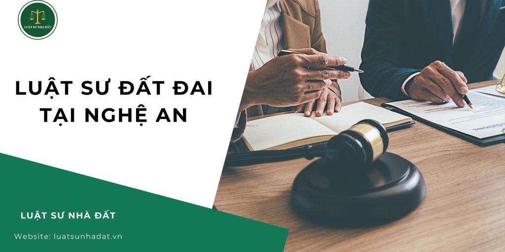 Luật sư đất đai tại Nghệ An