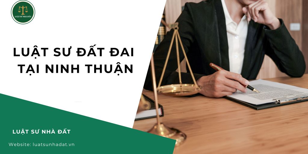 Luật sư đất đai tại Ninh Thuận