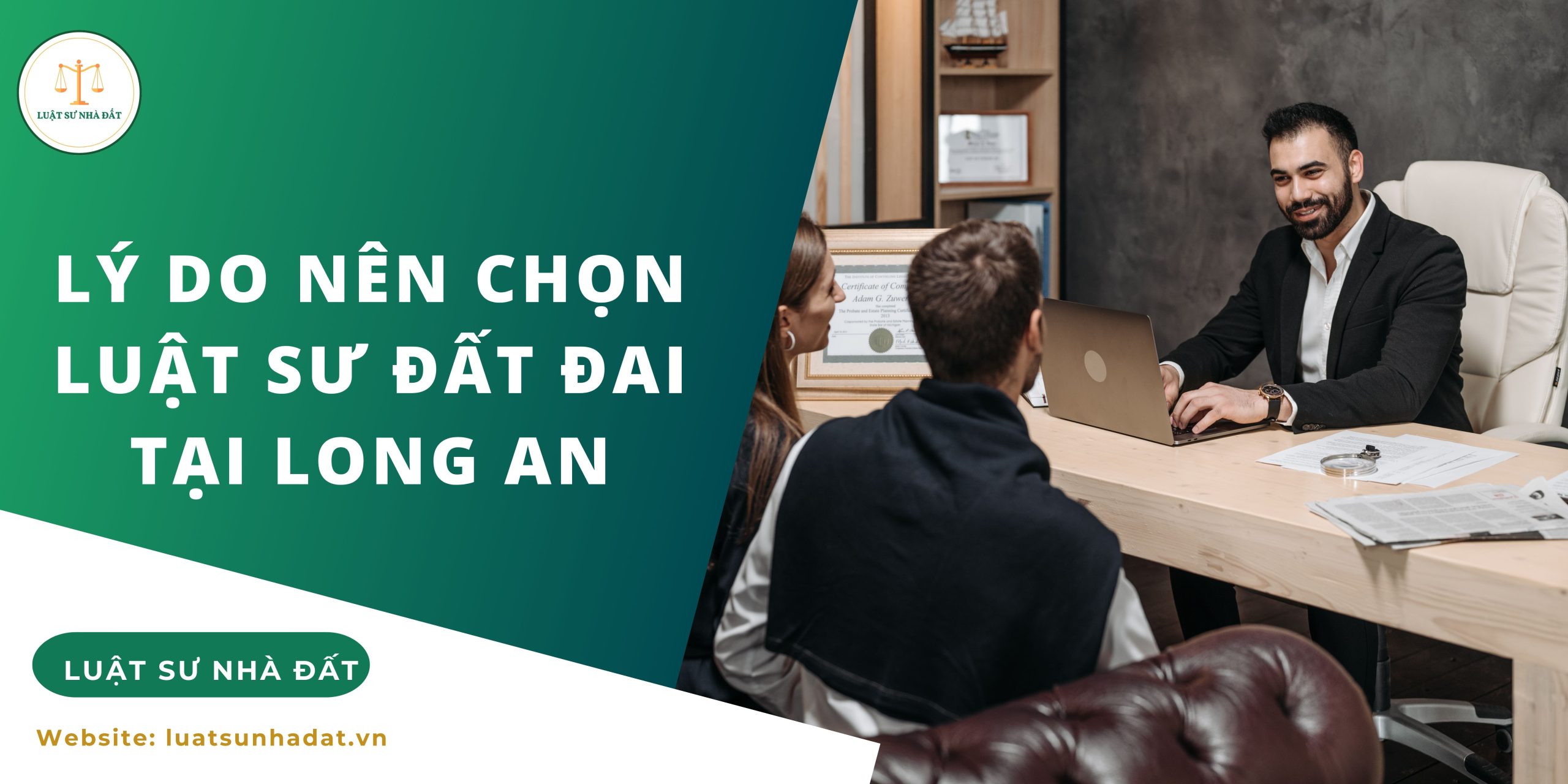 Lý do nên chọn luật sư đất đai tại Long An