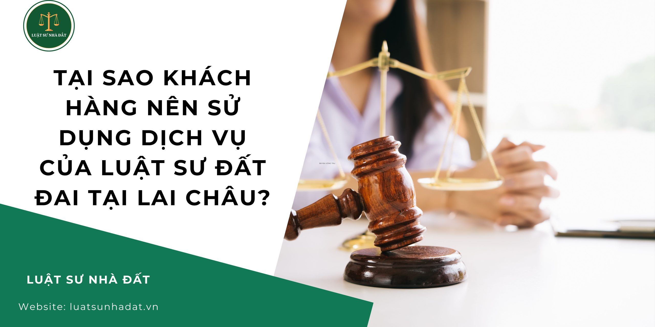 Tại sao khách hàng nên sử dụng dịch vụ của Luật sư đất đai tại Lai Châu?