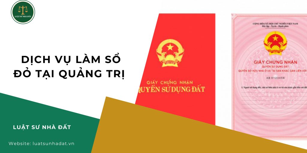 Dịch vụ làm sổ đỏ tại Quảng Trị