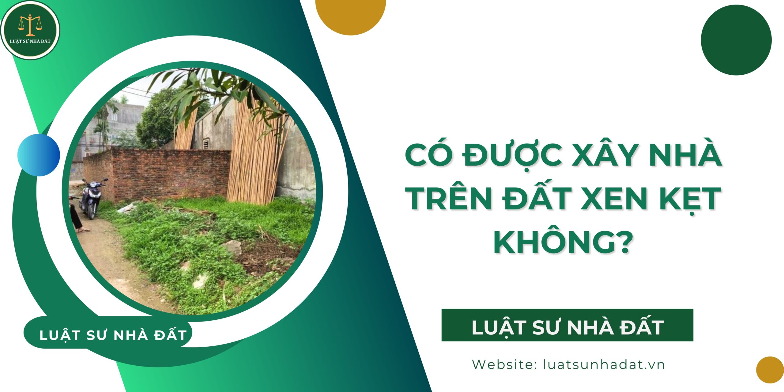 Có Được Xây Nhà Trên Đất Xen Kẹt Không