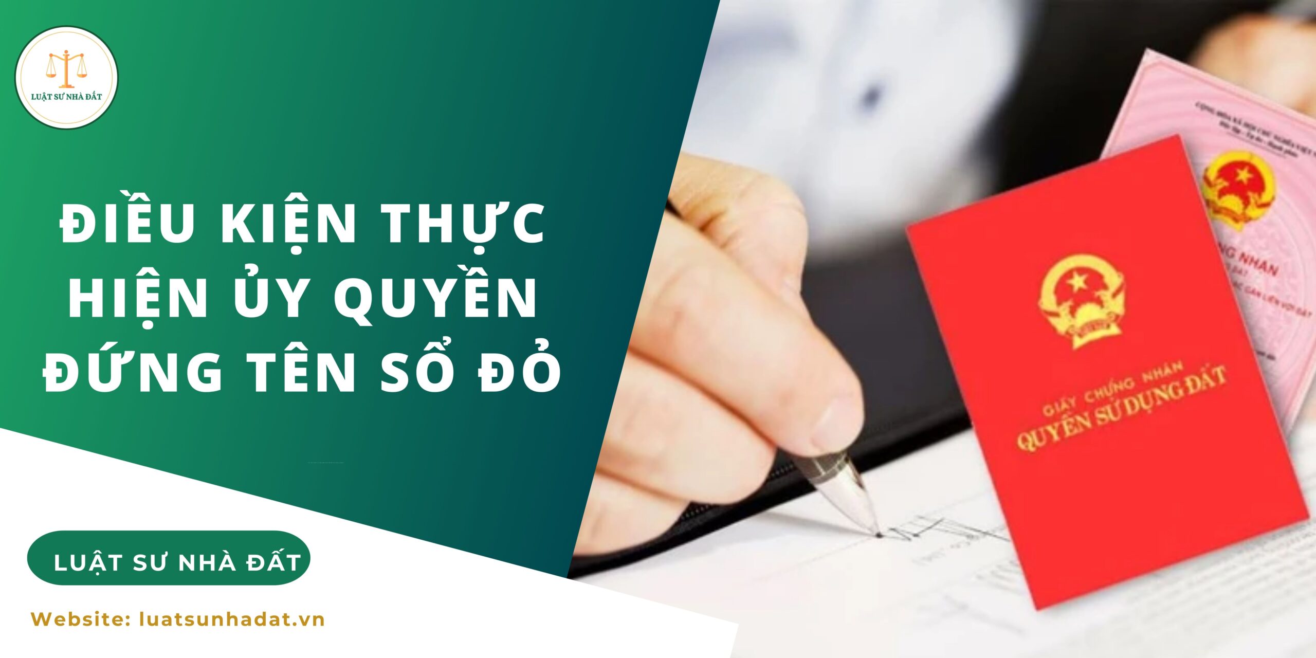 Điều kiện thực hiện ủy quyền đứng tên sổ đỏ