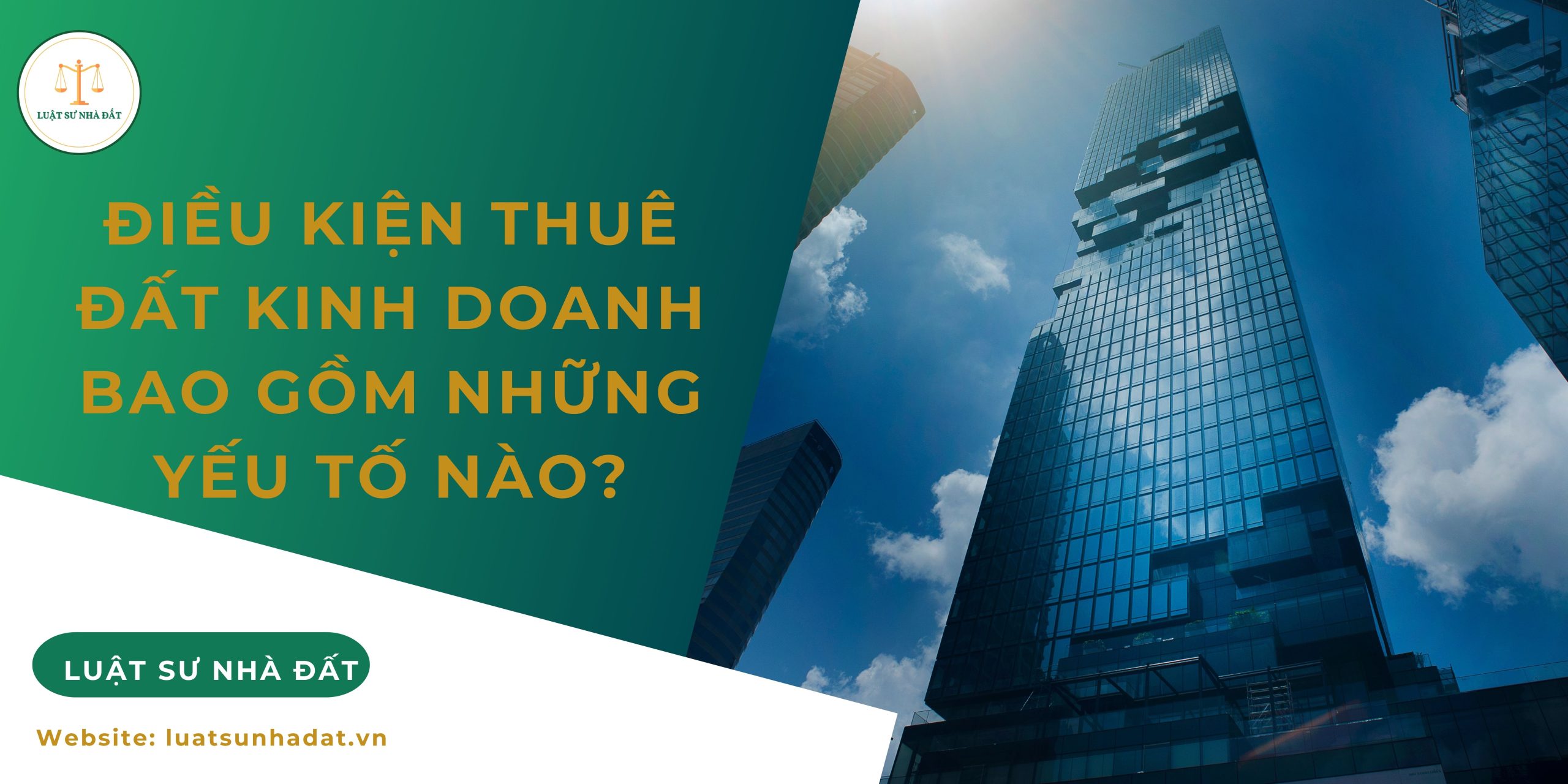 Điều kiện thuê đất kinh doanh bao gồm những yếu tố nào?