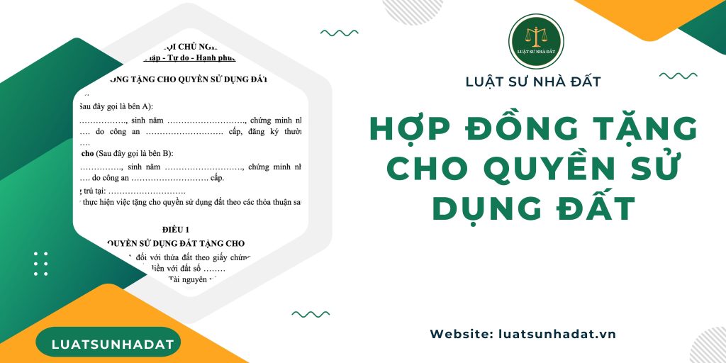 Hợp đồng tặng cho quyền sử dụng đất