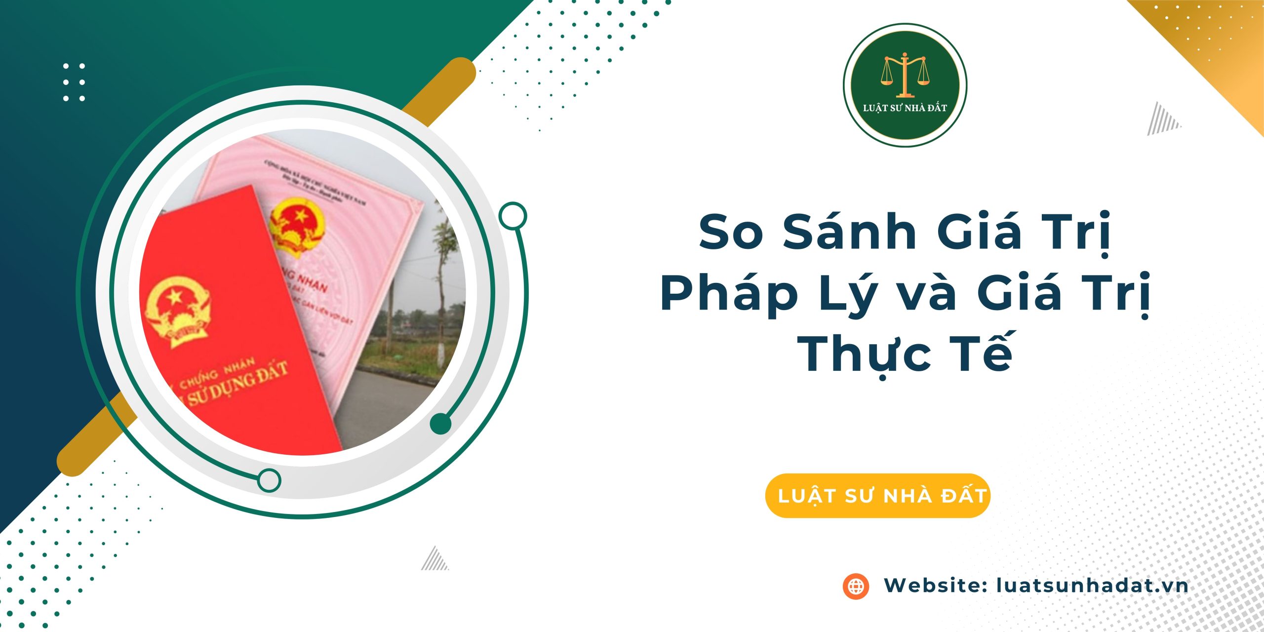 So Sánh Giá Trị Pháp Lý và Giá Trị Thực Tế